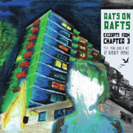 Rats On Rafts - Excerpts From Chapter 3 CD Release 29-1-2021