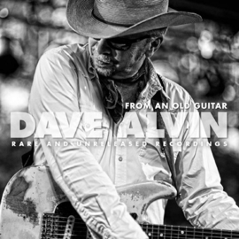 Dave Alvin - From An Old Guitar CD Release 20-11-2020