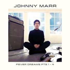 Johnny Marr - Fever Dreams PTS 1-4 CD Release 25-2-2022