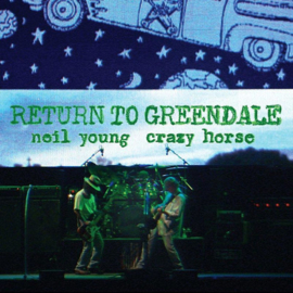 Neil Young & Crazy Horse - Return To Greendale CD Release 6-11-2020