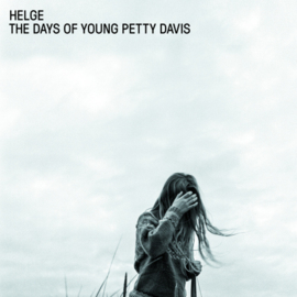 Helge - The Days Of Young Petty Davis CD