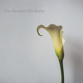 Brother Brothers - Calla Lily CD Release 16-4-2021