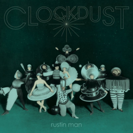 Rustin Mann - Clockdust CD Release 20-3-2020