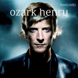 Ozark Henry - Hvelreki CD