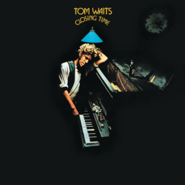 Tom Waits - Closing Time LP Release 8-3-2018