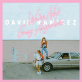 David Ramirez - We're not Going Anywhere CD