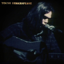 Neil Young - Young Shakespeare Release 26-3-2021