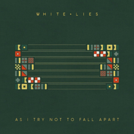 White Lies - As I Try Not To Fall Apart CD Release 18-2-2022