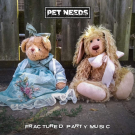 Pet Needs - Fractured Party Music CD Release 12-3-2021