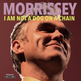 Morrissey - I Am Not A Dog On A Chain CD 20-3-2020
