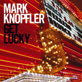 Mark Knopfler - Get Lucky CD