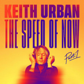 Keith Urban - The Speed Of Now Part 1 CD Release 18-9-2020