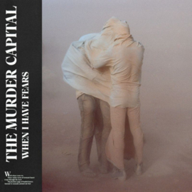 The Murder Capital - When I Have Fears CD
