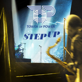 Tower Of Power - Step Up CD Release 20-3-2020