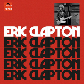 Eric Clapton - Eric Clapton 4 CD Release 20-8-2021