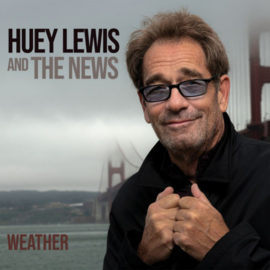 Huey Lewis And The News - Weather CD Release 14-2-2020
