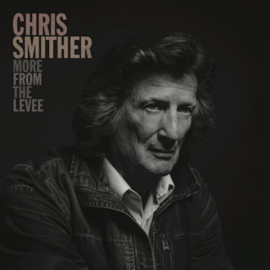 Chris Smither - More From The Levee CD Release 2-10-2020