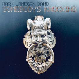 Mark Lanegan Band - Somebody's Knocking CD