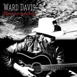 Ward Davis - Black cats And Crows CD Release 8-1-2021