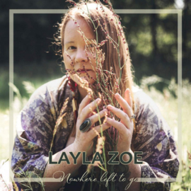 Layla Zoe - Nowhere Left To Go CD Release 8-1-2021