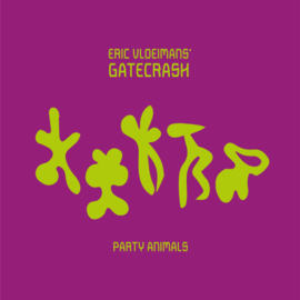 Eric Vloeimans Gatecrash - Party Animals