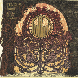 Fungus Family - The Key Of The Garden LP
