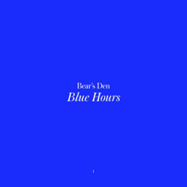 Bear's Den - Blue Hours CD Release 13-5-2022
