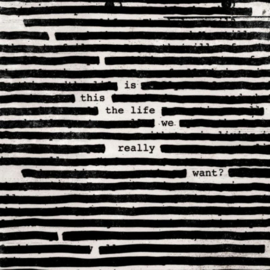 Roger Waters - Is This The Life We Really Want? CD