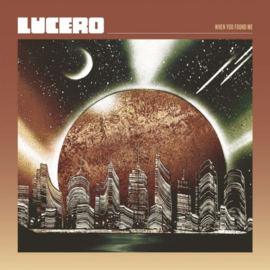 Lucero - When You found Me CD Release 29-1-2021
