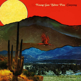 Young Gun Silver Fox - Canyons CD Release 21-2-2020