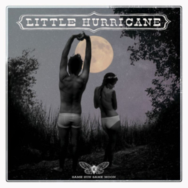 Little Hurricane - Same Sun Same Moon CD