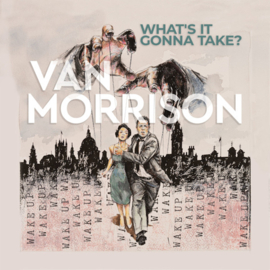 Van Morrison - What's It Gonna Take CD Release 20-5-2022