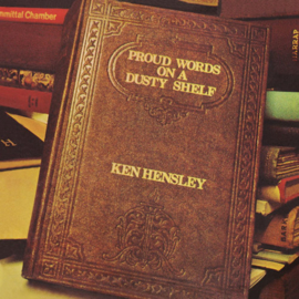 Ken Hensley - Proud Words On A Dusty Shelf Release LP 19-3-2021