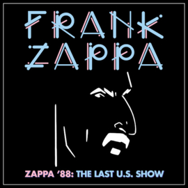 Frank Zappa - Zappa 88: The Last U.S. Show 2 CD Release 18-6-2021
