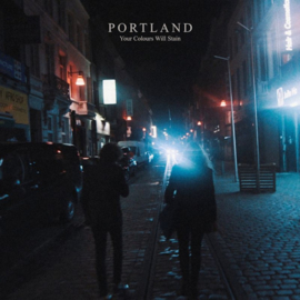 PortLand - Your Colours Will Stain CD