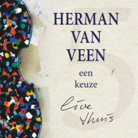 Herman Van Veen - Een Keuze, Live Thuis CD Release 7-2-2020
