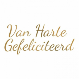 Hotfoil Stamp - Van Harte Gefeliciteerd - 113MM x 49MM