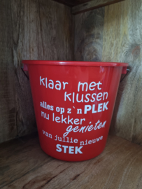 Klaar met klussen alles op z'n plek  nu lekker genieten  van jullie nieuwe stek emmer