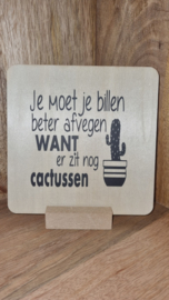 Je moet je billen beter afvegen want er zit nog cactussen