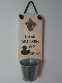 Daar drinken we er eentje  op