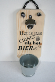 Het is pas crisis als de bier op is