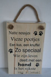 Tekstbord Natte neusjes vieze pootjes hond