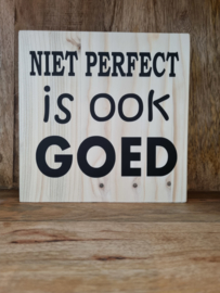 Niet perfect is ook goed