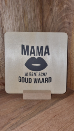 Mama jij bent echt goud waard