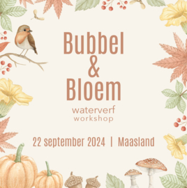 Bubbel & Bloem 22 september- waterverf workshop