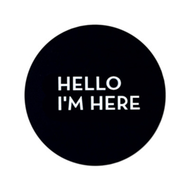 Sticker - Hello I'm here