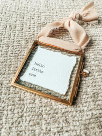 Hello little one - lijstje