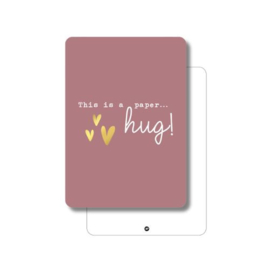 This is a paperhug