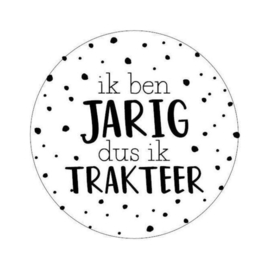 Ik ben jarig dus ik trakteer - sticker