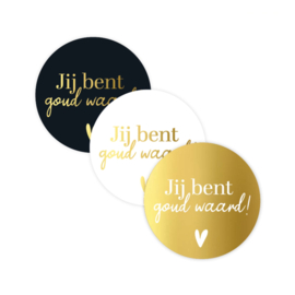 Jij bent goud waard - sticker